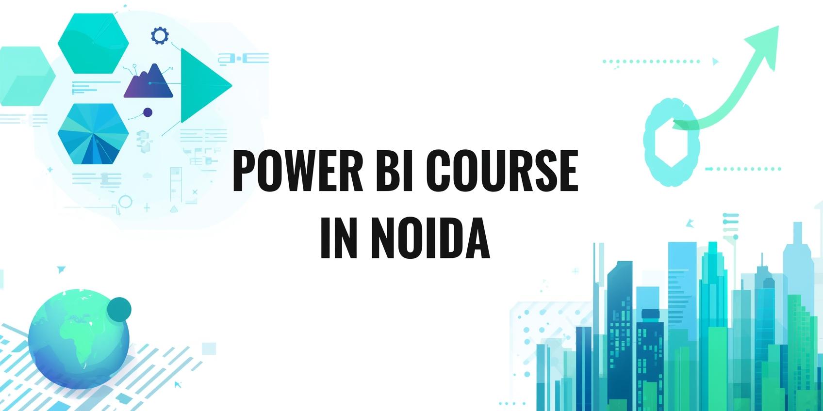 Power BI Course in Noida