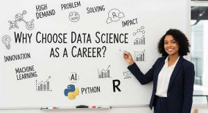 Why Choose Data Science as a Career?
