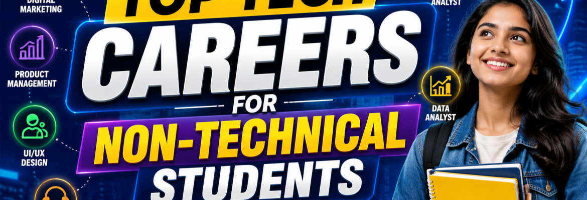 Top Tech Careers for Non-Technical Students